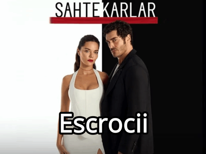 Sahtekarlar – Escrocii episodul subtitrat in romana